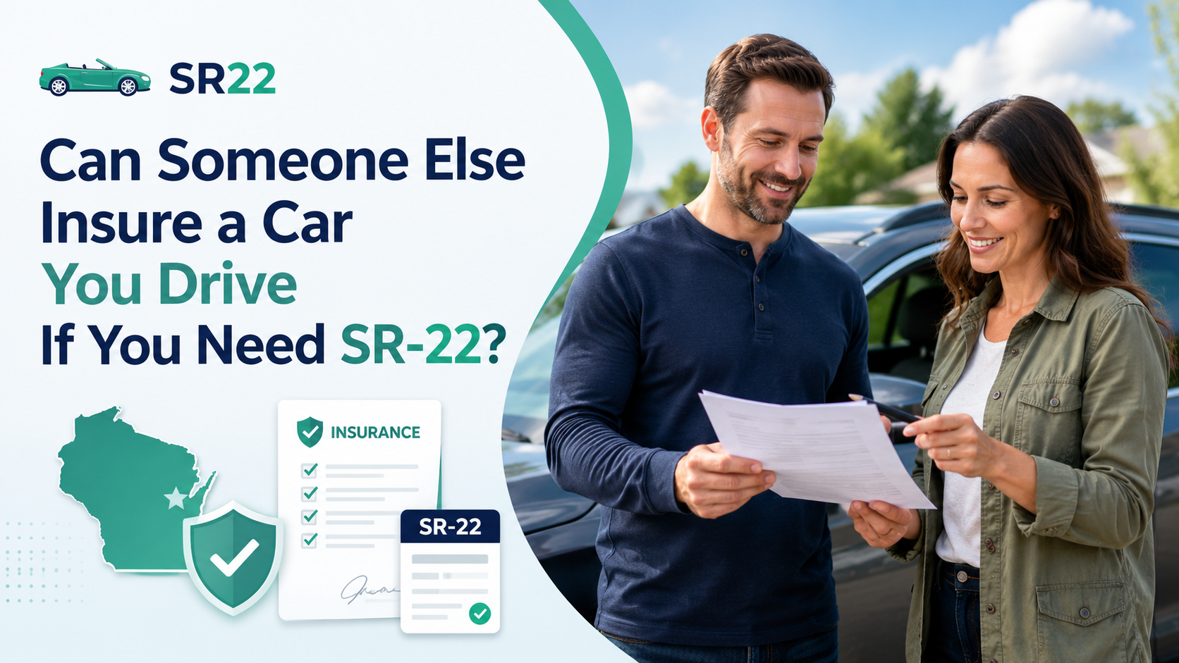 Can Someone Else Insure a Car You Drive If You Need SR-22